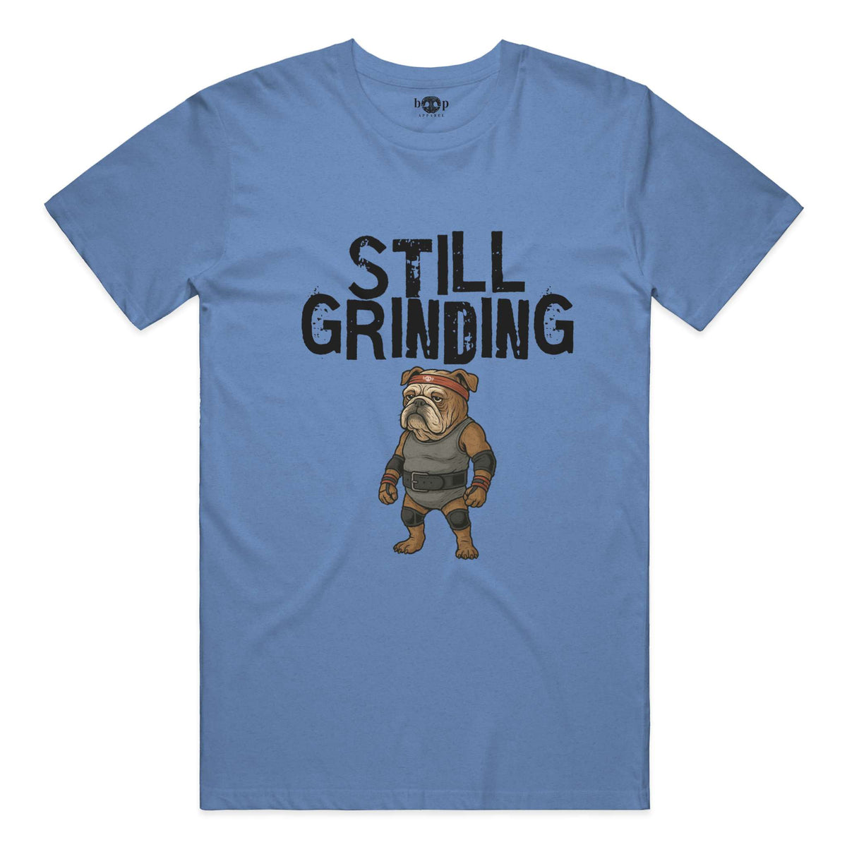 Still Grinding everyday t in Heather Columbia Blue