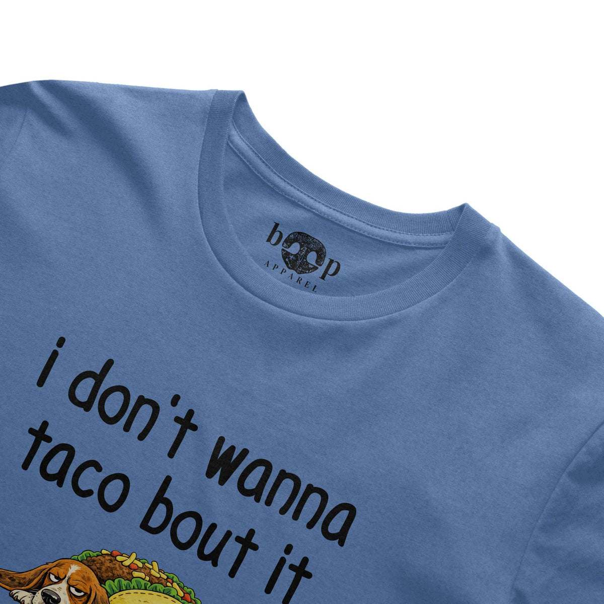 Taco Bout It Everyday T, alternate view 2