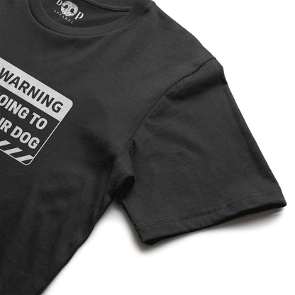 Warning: I'm Going to Pet Your Dog Everyday T, alternate view 2