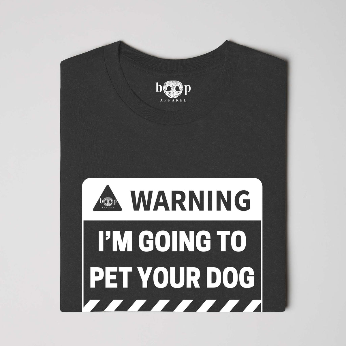 Warning: I'm Going to Pet Your Dog everyday t product photo