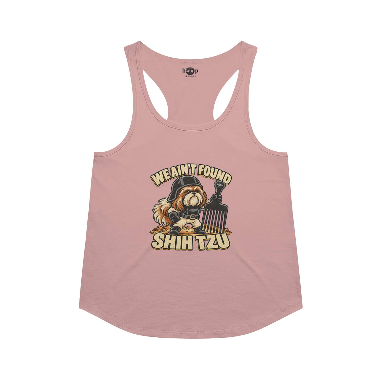We Ain't Found Shih Tzu racerback tank in Desert Pink