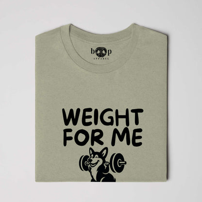 Weight for Me I Got Little Legs Everyday T, alternate view 4