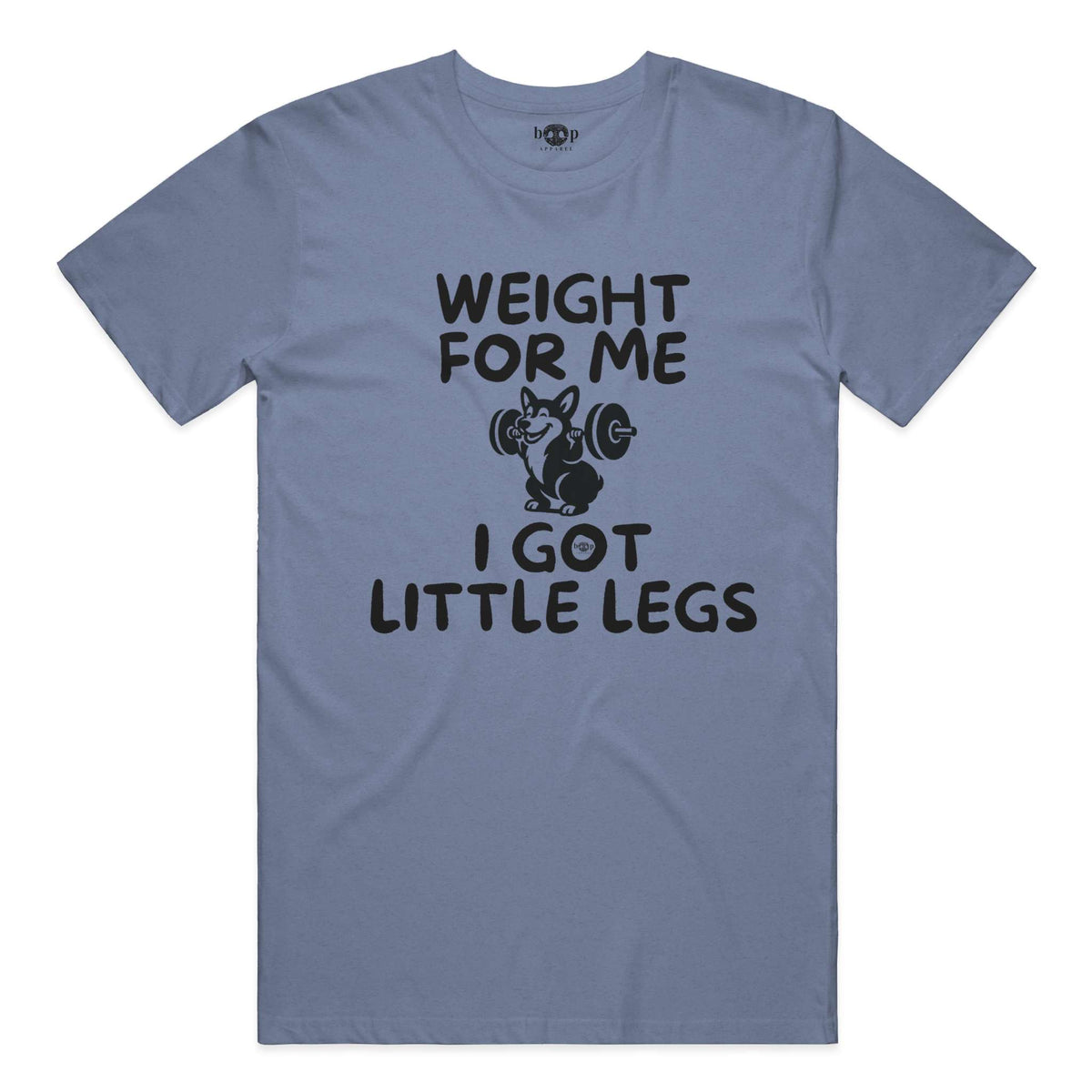 Weight for Me I Got Little Legs performance t in Blue Triblend