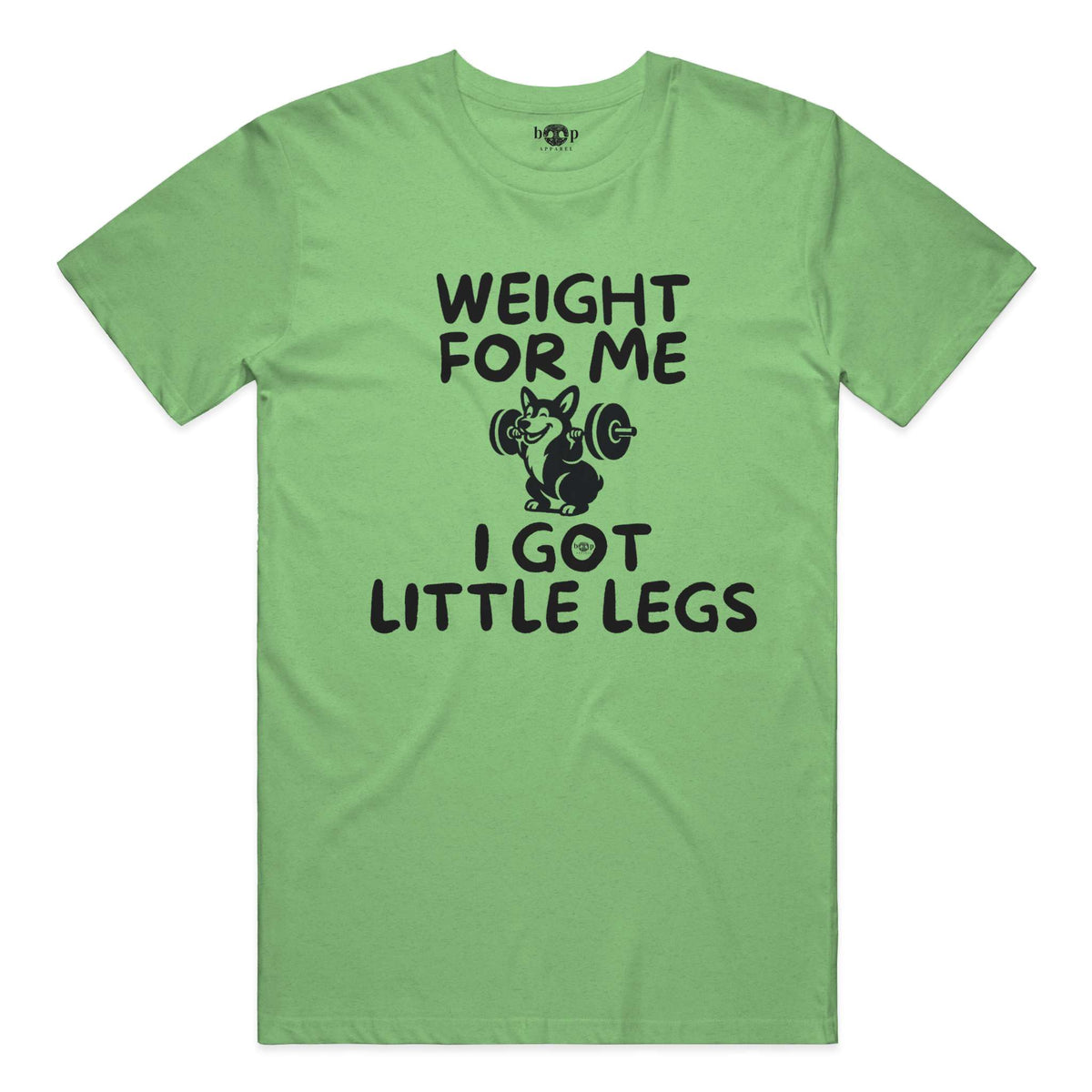Weight for Me I Got Little Legs performance t in Green Triblend