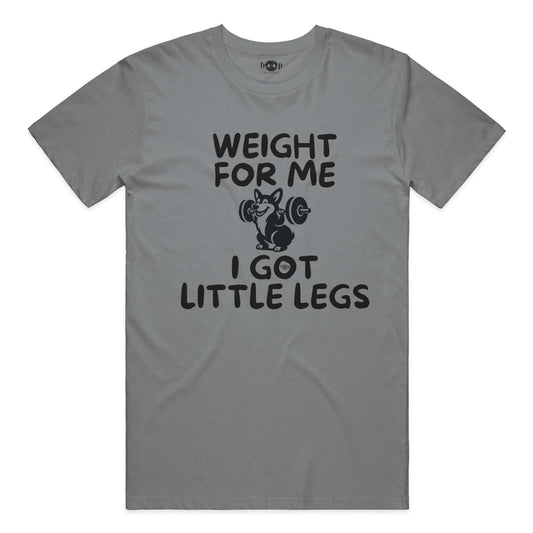 Weight for Me I Got Little Legs performance t in Grey Triblend