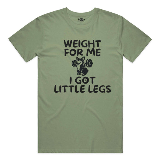 Weight for Me I Got Little Legs performance t in military green triblend