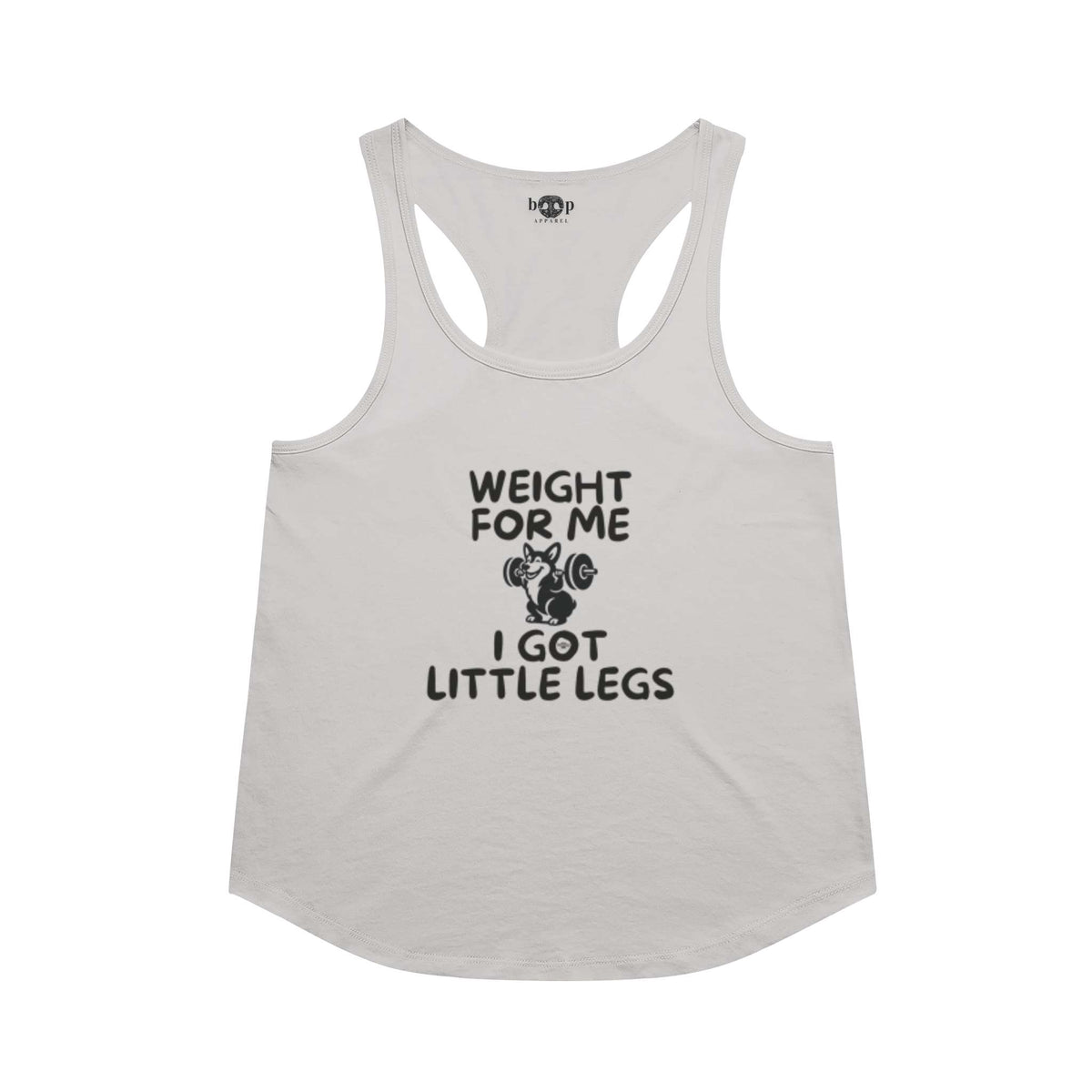 Weight for Me I Got Little Legs racerback tank in Heather White
