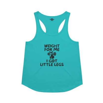 Weight for Me I Got Little Legs racerback tank in Tahiti Blue